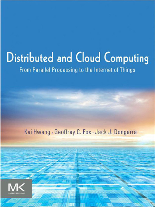 Title details for Distributed and Cloud Computing by Kai Hwang - Available
